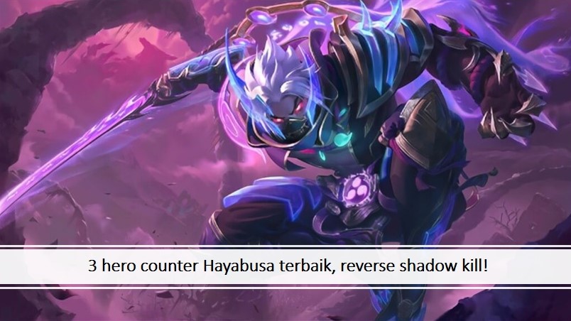Mobile Legends, hero counter Hayabusa